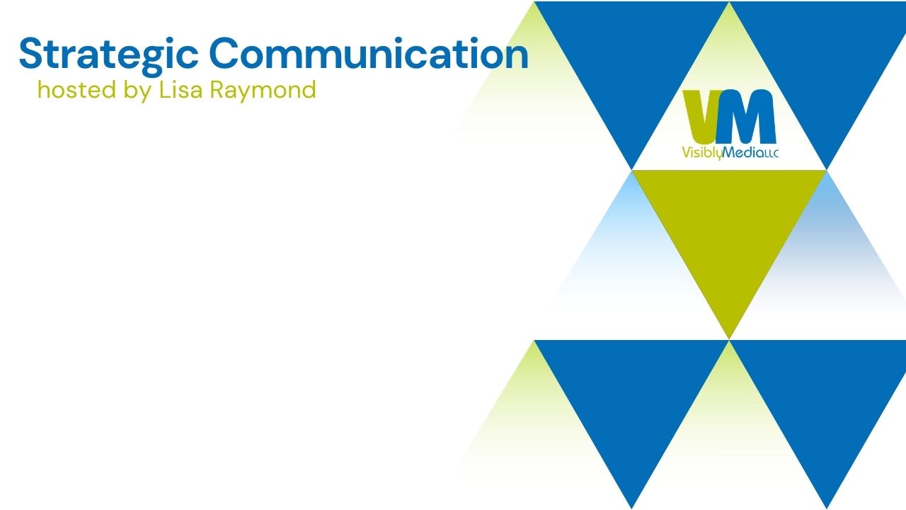 Strategic Communication hosted by Lisa Raymond