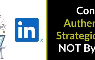 Visibly Media blog LinkedIn connect authentically strategicallyl and not by a pulse